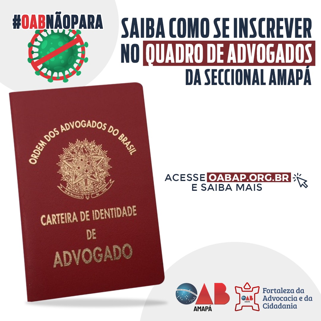 OAB/AP regulamenta o pedido digital de inscrição nos quadros de Advogadas e Advogados da Ordem